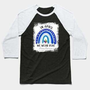 Puzzle Rainbow In April We Wear Blue Autism Awareness Month Baseball T-Shirt